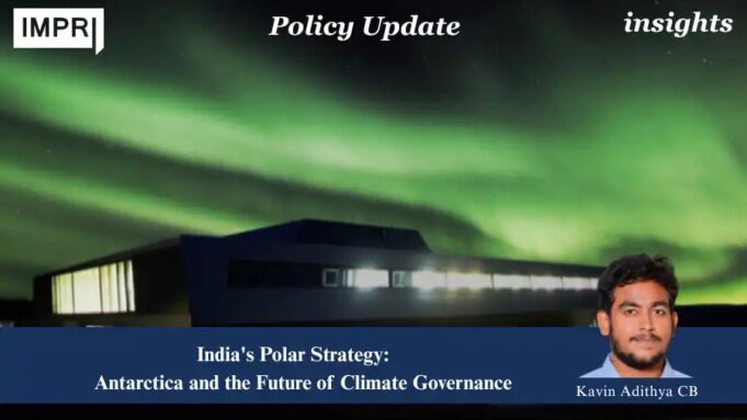 India’s Polar Strategy: Antarctica And The Future Of Climate Governance WhatsApp Image 2026 07 26 at 5.33.29 PM