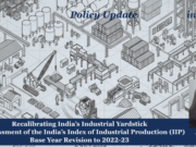 Recalibrating India’s Industrial Yardstick: An Assessment Of India’s Index Of Industrial Production (IIP) Base Year Revision To 2022-23 – IMPRI Impact And Policy Research Institute image 29 optimized 1000 e1785028527256