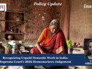Recognizing Unpaid Domestic Work In India: Supreme Court’s 2026 Homemarkers Judgement WhatsApp Image 2026 07 31 at 1.49.37 PM