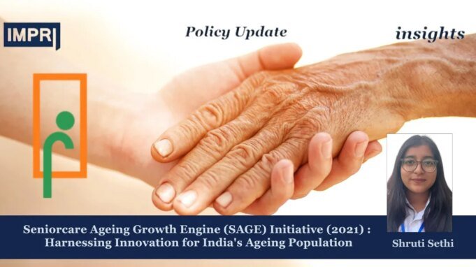 Seniorcare Ageing Growth Engine (SAGE) Initiative (2021) : Harnessing Innovation For India’s Ageing Population shruti 5