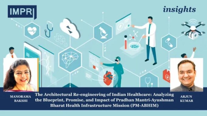 The Architectural Re-engineering Of Indian Healthcare: Analyzing The Blueprint, Promise, And Impact Of Pradhan Mantri-Ayushman Bharat Health Infrastructure Mission (PM-ABHIM) Copy of Insights 1 e1783503442259