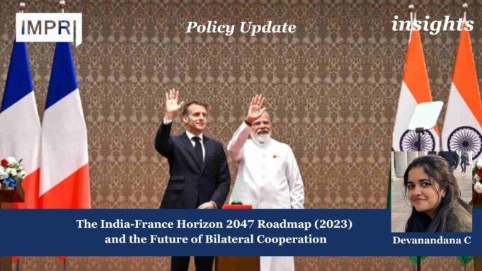 The India-France Horizon 2047 Roadmap (2023) And The Future Of Bilateral Cooperation Board of Peace 24