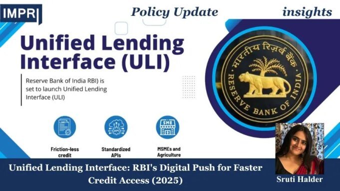 Unified Lending Interface: RBI’s Digital Push For Faster Credit Access (2025) – IMPRI Impact And Policy Research Institute image 6 1