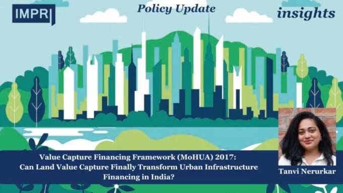 Value Capture Financing Framework (MoHUA) 2017: Can Land Value Capture Finally Transform Urban Infrastructure Financing In India? Board of Peace 1 e1784469545596