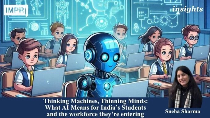 Thinking Machines, Thinning Minds: What AI Means For India’s Students And The Workforce They’re Entering PU posting 2.0 7