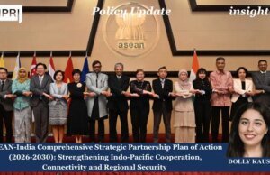 ASEAN-India Comprehensive Strategic Partnership Plan Of Action (2026–2030): Strengthening Indo-Pacific Cooperation, Connectivity And Regional Security ASEAN