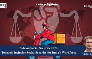 Code On Social Security, 2020: Towards Inclusive Social Security For India’s Workforce – IMPRI Impact And Policy Research Institute VK