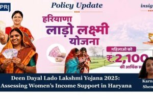 DEEN DAYAL LADO LAKSHMI YOJANA 2025: ASSESSING WOMEN’S INCOME SUPPORT IN HARYANA – IMPRI Impact And Policy Research Institute adsd