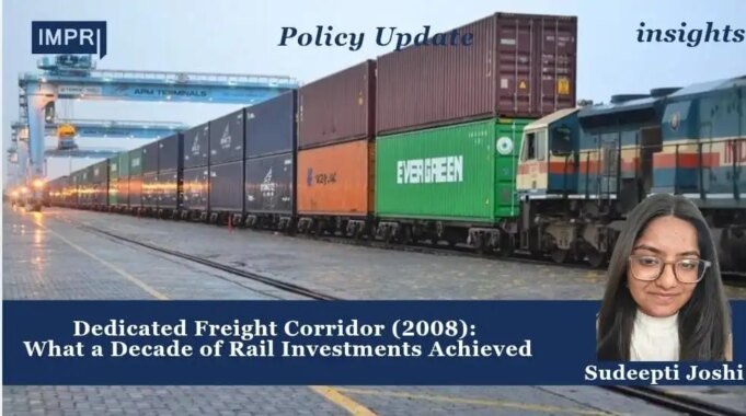 Dedicated Freight Corridor: What A Decade Of Rail Investment Achieved – IMPRI Impact And Policy Research Institute WhatsApp Image 2026 08 09 at 9.43.09 PM