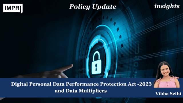Digital Personal Data Protection Act (2023) And Data Economy Multipliers image 43 3 optimized