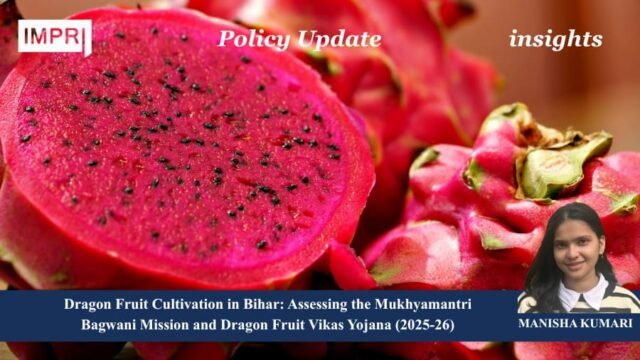 Dragon Fruit Cultivation In Bihar : Assessing The Mukhyamantri Bagwani manisha 1