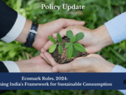Ecomark Rules, 2024: Strengthening India’s Framework For Sustainable Consumption image 62 optimized 1000