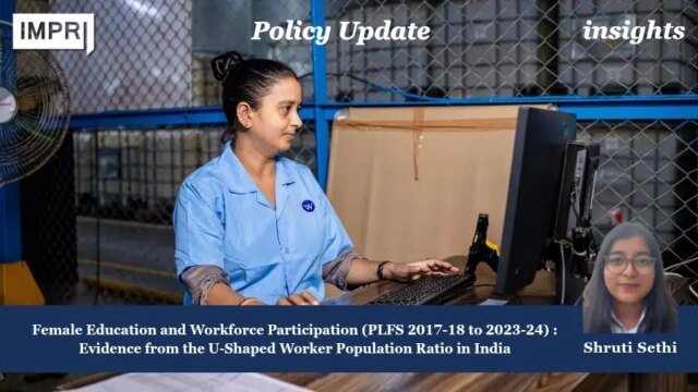 Female Education And Workforce Participation (PLFS 2017–18 To 2023–24): Evidence shruti 6