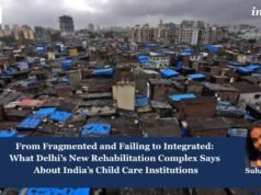 From Fragmented And Failing To Integrated: What Delhi’s New Rehabilitation Complex Says About India’s Child Care Institutions New Rehabilitation