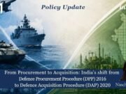 From Procurement To Acquisition: India’s Shift From Defence Procurement Procedure (DPP) 2016 To Defence Acquisition Procedure (DAP) 2020 image 16