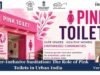 Gender-Inclusive Sanitation: The Role Of Pink Toilets In Urban India (2017) – IMPRI Impact And Policy Research Institute PT