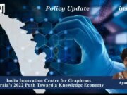 India Innovation Centre For Graphene: Kerala’s 2022 Push Toward A Knowledge Economy – IMPRI Impact And Policy Research Institute WhatsApp Image 2026 08 29 at 8.45.03 PM 1