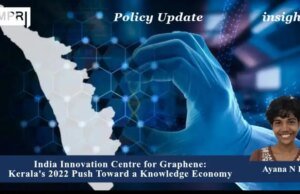 India Innovation Centre For Graphene: Kerala’s 2022 Push Toward A Knowledge Economy – IMPRI Impact And Policy Research Institute WhatsApp Image 2026 08 29 at 8.45.03 PM 1