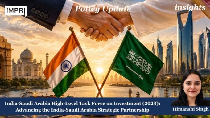 India-Saudi Arabia High-Level Task Force On Investment (2023): Advancing The India-Saudi Arabia Strategic Partnership image 24