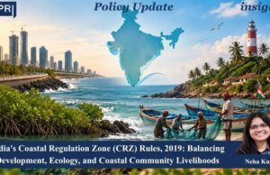 India’s Coastal Regulation Zone (CRZ) Rules, 2019: Balancing Development, Ecology, And Coastal Community Livelihoods PU posting 2.0 3.jpg