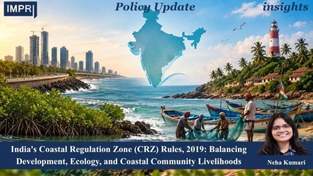 India's Coastal Regulation Zone (CRZ) Rules, 2019: Balancing Development, Ecology, PU posting 2.0 3.jpg