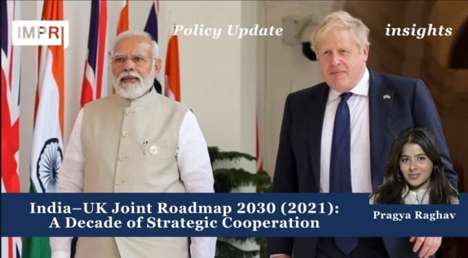 India–UK Roadmap 2030 (2021) : A Decade Of Strategic Cooperation pragya poster 2 optimized 200