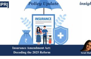 Insurance Amendment Act: Decoding The 2025 Reform WhatsApp Image 2026 08 07 at 6.57.51 PM