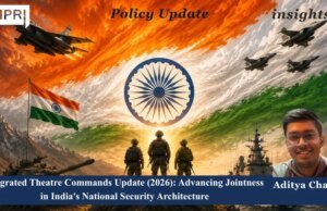 Integrated Theatre Commands: Advancing Jointness In India’s National Security Architecture – IMPRI Impact And Policy Research Institute WhatsApp Image 2026 08 12 at 16.38.20