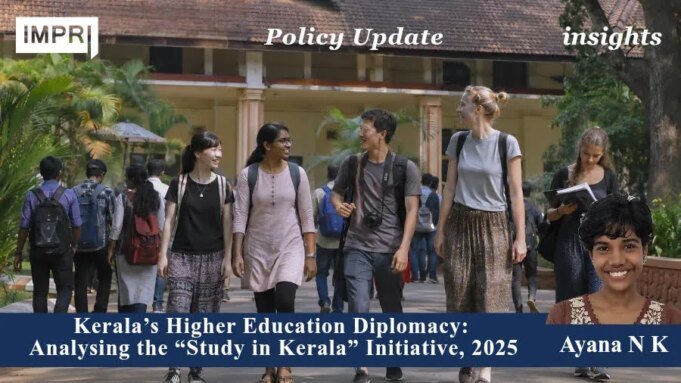 Kerala’s Higher Education Diplomacy: Analysing The “Study In Kerala” Initiative, 2025 – IMPRI Impact And Policy Research Institute unnamed