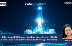 Liberalised FDI Norms In India’s Space Sector (2024): A New Era Of Global Investments And Strategic Autonomy image 53 3 optimized