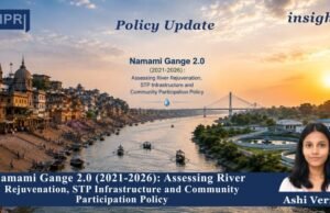 Namami Gange 2.0 (2021-2026) : Assessing River Rejuvenation, STP Infrastructure And Community Participation Policy Namami Gange