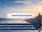 Namami Gange Programme: Assessing Progress As Phase II Nears Its 2026 Deadline – IMPRI Impact And Policy Research Institute Picture1 2 1