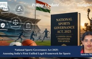 National Sports Governance Act 2025: From Ad-Hoc Oversight To Statutory Reform In Indian Sports – IMPRI Impact And Policy Research Institute dewsedsefds