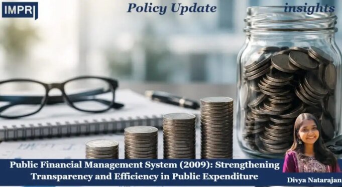Public Financial Management System (2009): Strengthening Transparency And Efficiency In Public Expenditure – IMPRI Impact And Policy Research Institute diya n