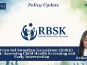 Rashtriya Bal Swasthya Karyakram (RBSK) (2013): Assessing Child Health Screening And Early Intervention – IMPRI Impact And Policy Research Institute WhatsApp Image 2026 08 25 at 11.23.56 PM