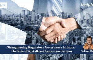 Strengthening Regulatory Governance In India: The Role Of Risk-Based Inspection Systems – IMPRI Impact And Policy Research Institute PU posting 2.0 1 3