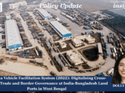 Suvidha Vehicle Facilitation System (2022): Digitalising Cross-Border Trade And Border Governance At India-Bangladesh Land Ports In West Bengal image 55 3 optimized 850