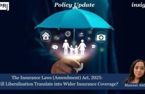 The Insurance Laws (Amendment) Act, 2025: Will Liberalisation Translate Into Wider Insurance Coverage? mannat poster