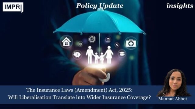 The Insurance Laws (Amendment) Act, 2025: Will Liberalisation Translate Into mannat poster