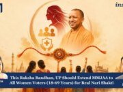 This Raksha Bandhan, UP Should Extend MMJAA To All Women Voters (18-69 Years) For Real Nari Shakti Copy of Insights 6 e1787754850668
