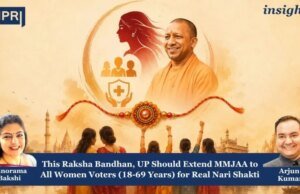 This Raksha Bandhan, UP Should Extend MMJAA To All Women Voters (18-69 Years) For Real Nari Shakti Copy of Insights 6 e1787754850668