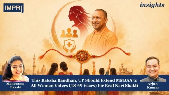 This Raksha Bandhan, UP Should Extend MMJAA To All Women Copy of Insights 6 e1787754850668