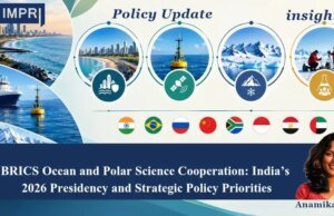 BRICS Ocean And Polar Science Cooperation: India’s 2026 Presidency And Strategic Policy Priorities – IMPRI Impact And Policy Research Institute anamika