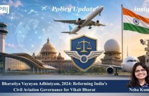 Bharatiya Vayuyan Adhiniyam, 2024: Reforming India’s Civil Aviation Governance For Viksit Bharat – IMPRI Impact And Policy Research Institute PU posting 2.0.jpg 2