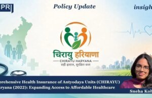 CHIRAYU (Comprehensive Health Insurance Of Antyodaya Units) Haryana (2022): Expanding Access To Affordable Healthcare – IMPRI Impact And Policy Research Institute image 45