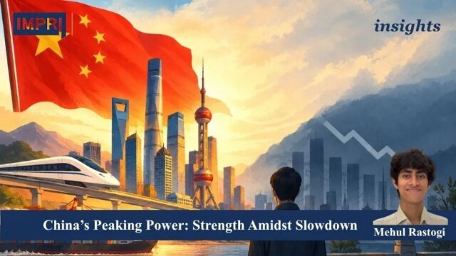 China’s Peaking Power: Strength Amidst Slowdown - IMPRI Impact And PU posting 2.0 1 1