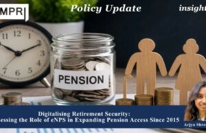 Digitalising Retirement Security: Assessing The Role Of ENPS In Expanding Pension Access Since 2015 – IMPRI Impact And Policy Research Institute Arjya
