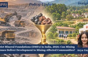 District Mineral Foundations (DMFs) In India, 2026: Can Mining Revenues Deliver Development To Mining-Affected Communities? WhatsApp Image 2026 09 23 at 12.12.59 PM