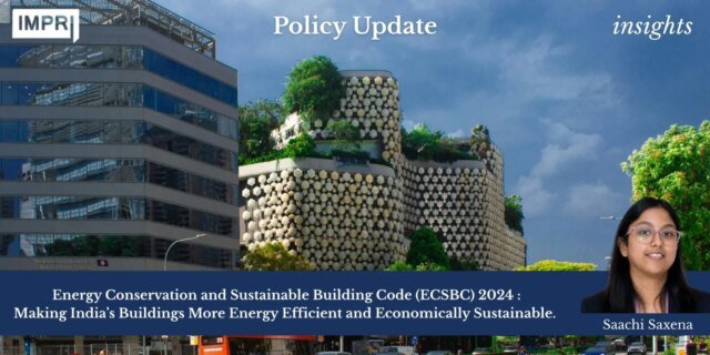 Energy Conservation And Sustainable Building Code (ECSBC) 2024: Making India’s Saachi
