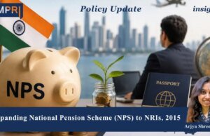 Expanding National Pension Scheme (NPS) To NRIs, 2015 – IMPRI Impact And Policy Research Institute Arjya shree